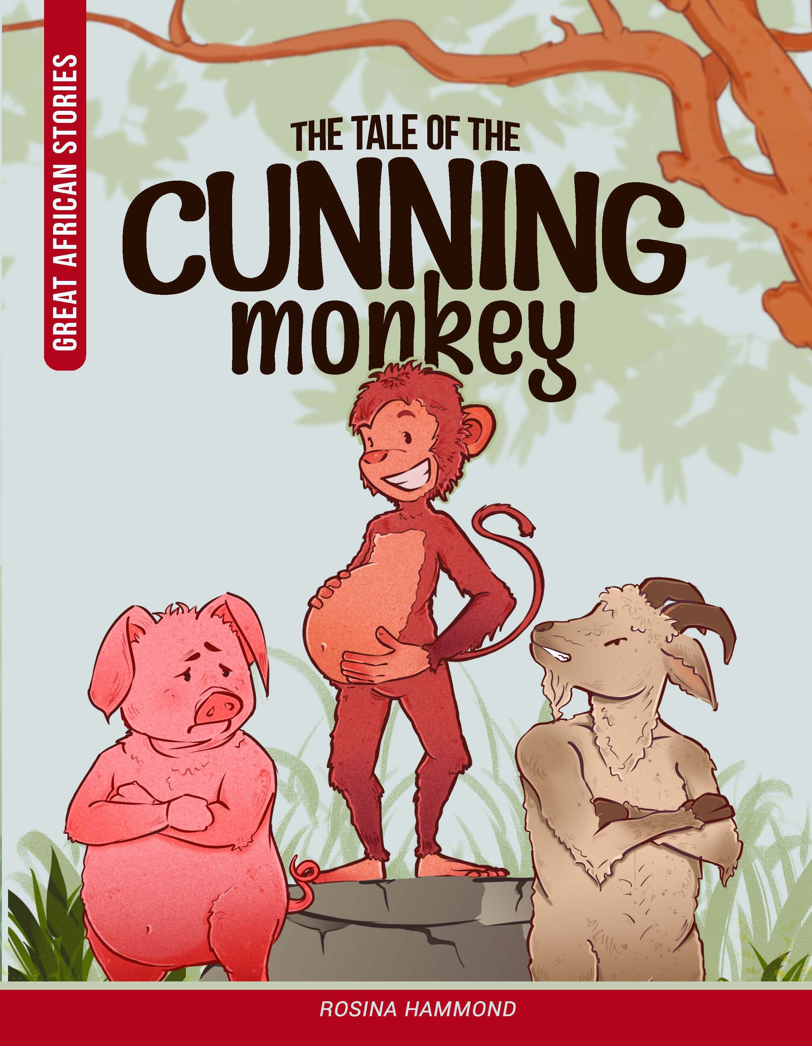 The Tale of the Cunning Monkey: Great African Stories