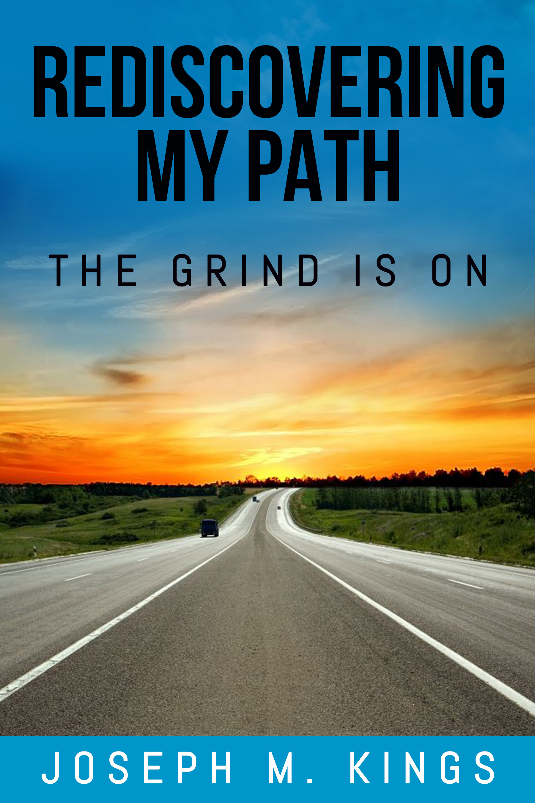 Rediscovering My Path: The Grind is on